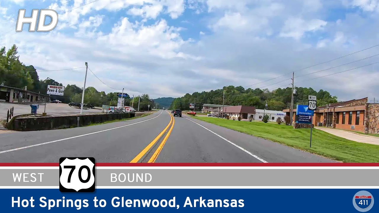 U.S. Route 70: Hot Springs to Glenwood – Arkansas