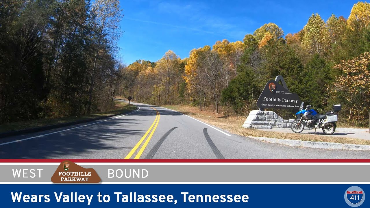 Foothills Parkway: Wears Valley to Tallassee – Tennessee