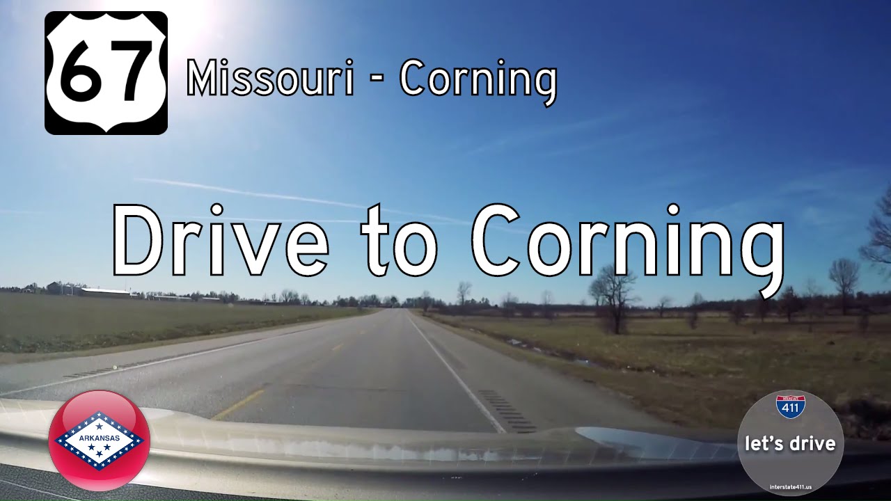 U.S. Route 67: Missouri State Line to Corning – Arkansas