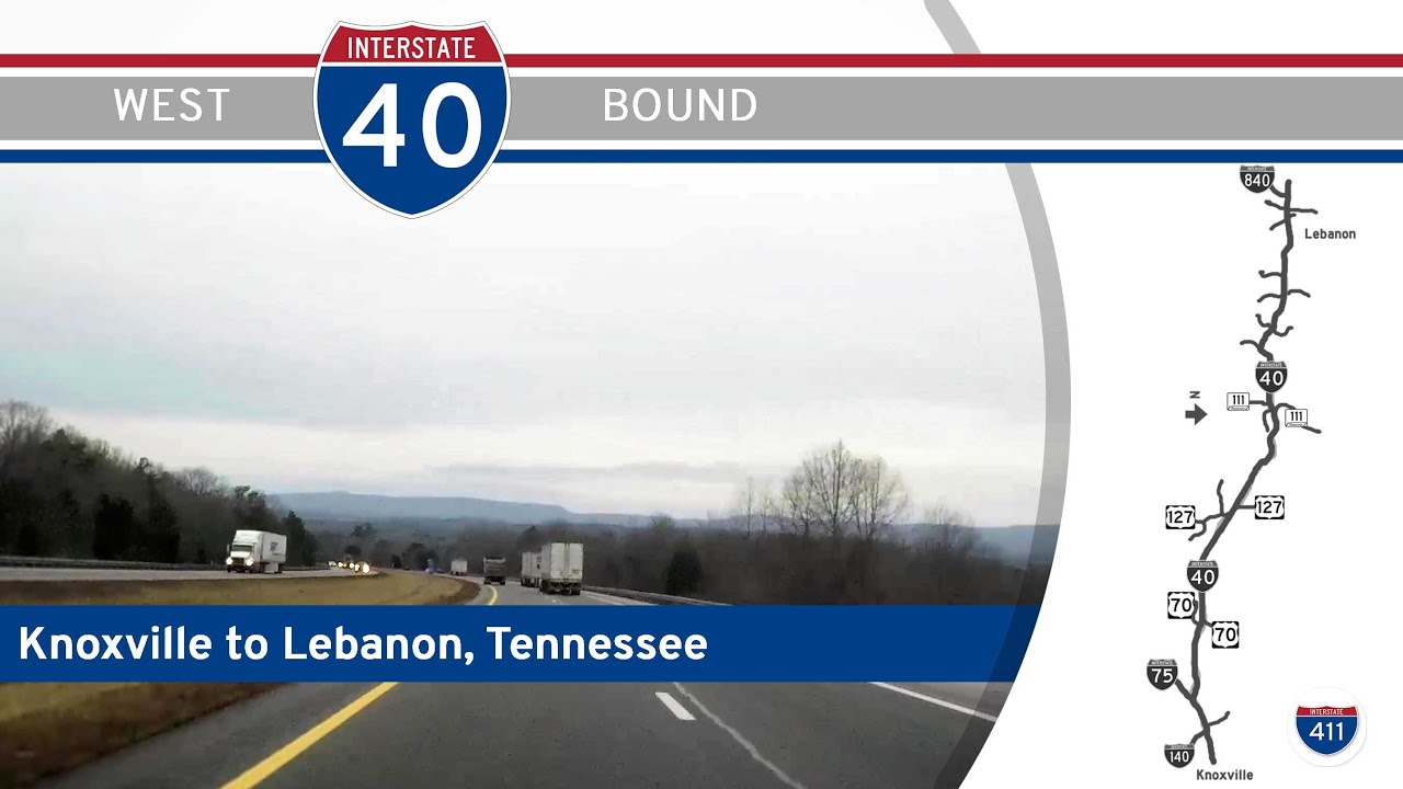 Interstate 40: Knoxville to Lebanon – Tennessee